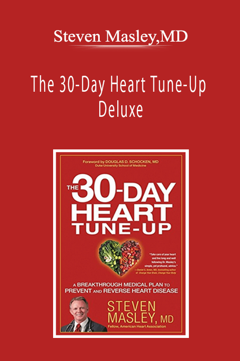 Steven Masley,MD - The 30-Day Heart Tune-Up Deluxe