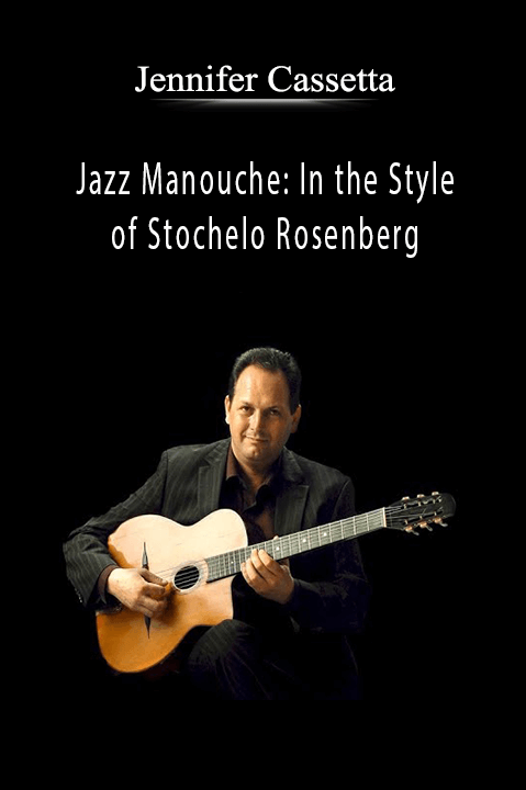 Jazz Manouche: In the Style of Stochelo Rosenberg – Stochelo Rosenberg