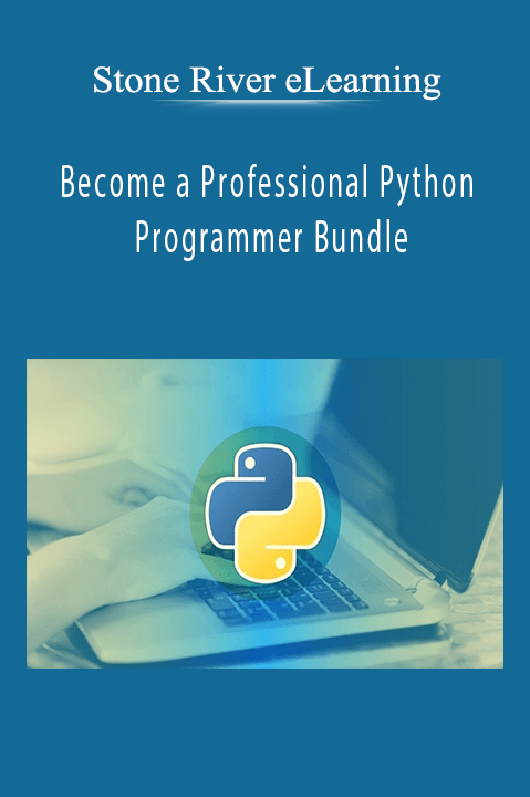 Become a Professional Python Programmer Bundle – Stone River eLearning