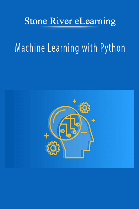 Machine Learning with Python – Stone River eLearning