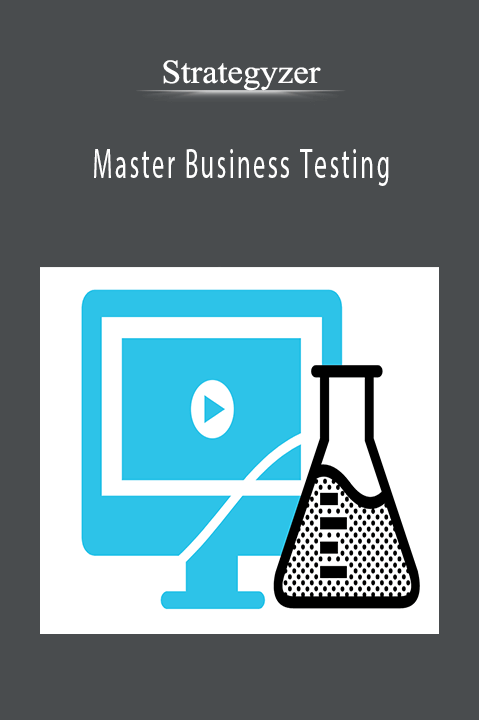 Master Business Testing – Strategyzer