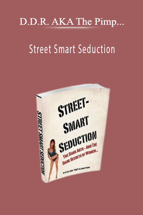 Street Smart Seduction – D.D.R. AKA The Pimp & Johnny Russo