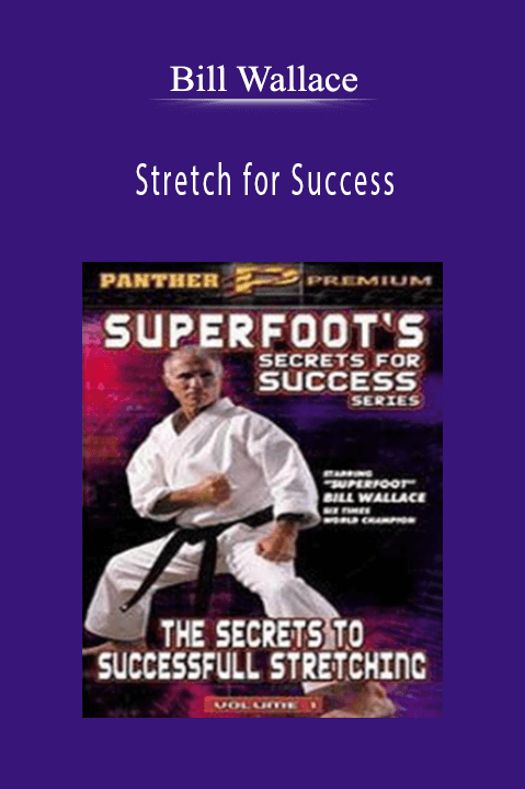 Bill Wallace – Stretch for Success