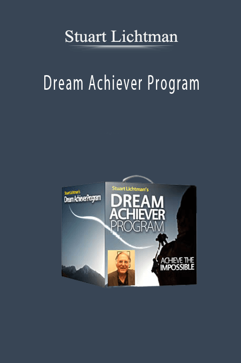 Dream Achiever Program – Stuart Lichtman