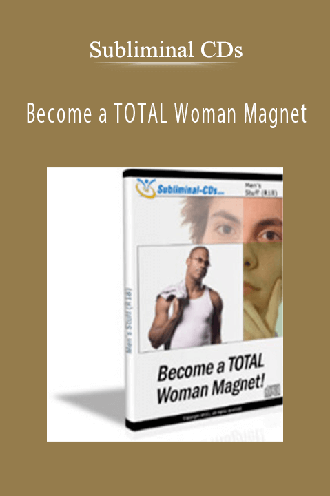 Become a TOTAL Woman Magnet – Subliminal CDs