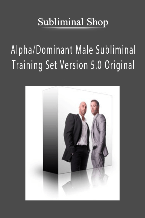 Alpha/Dominant Male Subliminal Training Set Version 5.0 Original – Subliminal Shop