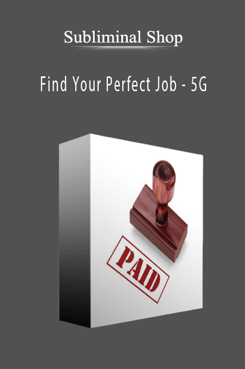 Find Your Perfect Job – 5G – Subliminal Shop