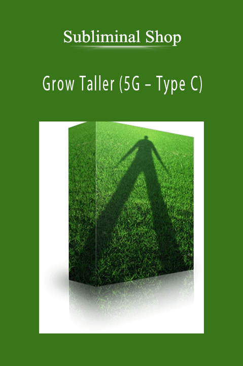 Grow Taller (5G – Type C) – Subliminal Shop