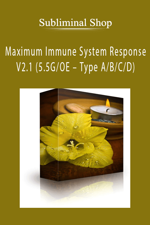 Maximum Immune System Response V2.1 (5.5G/OE – Type A/B/C/D) – Subliminal Shop