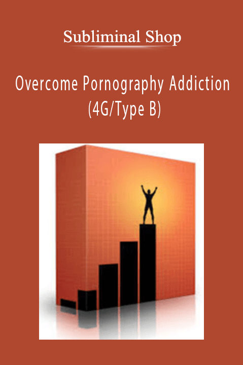 Overcome Pornography Addiction (4G/Type B) – Subliminal Shop