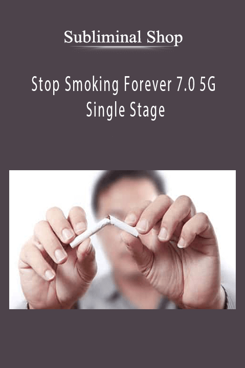 Stop Smoking Forever 7.0 5G Single Stage – Subliminal Shop