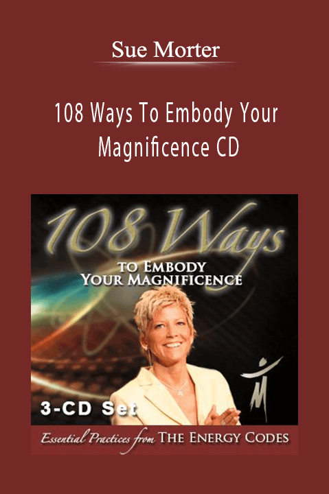 108 Ways To Embody Your Magnificence CD – Sue Morter