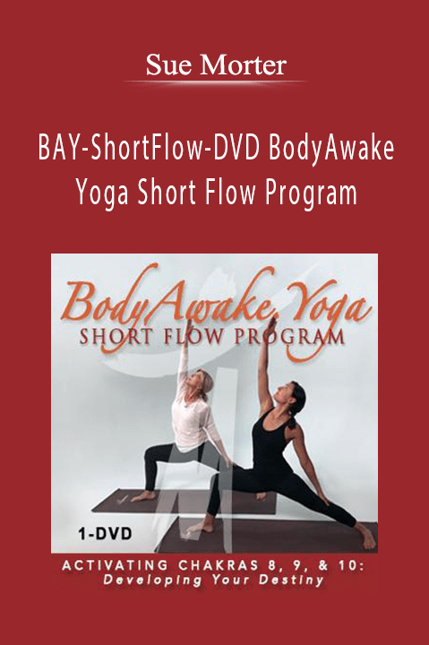 BAY–ShortFlow–DVD BodyAwake Yoga Short Flow Program – Sue Morter