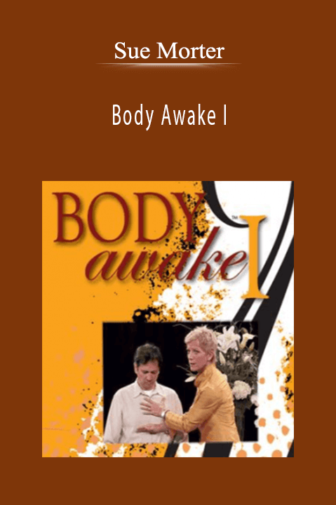 Body Awake I – Sue Morter