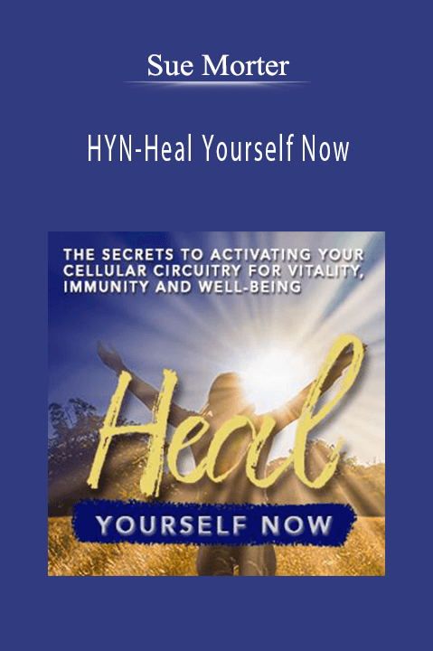 HYN–Heal Yourself Now – Sue Morter