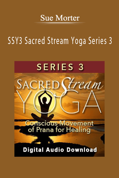 SSY3 Sacred Stream Yoga Series 3 – Sue Morter