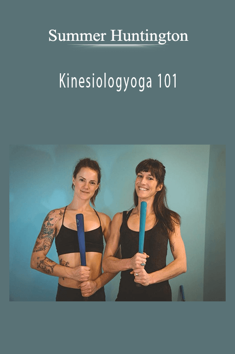 Kinesiologyoga 101 – Summer Huntington