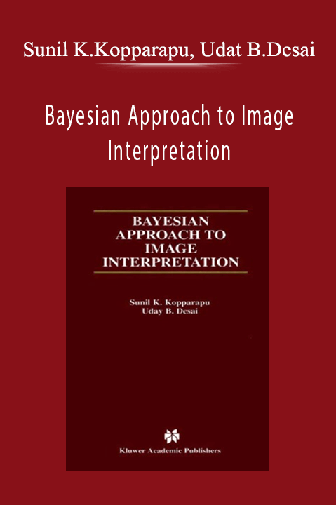 Bayesian Approach to Image Interpretation – Sunil K.Kopparapu