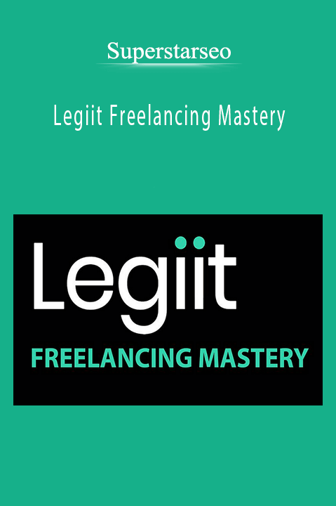 Legiit Freelancing Mastery – Superstarseo