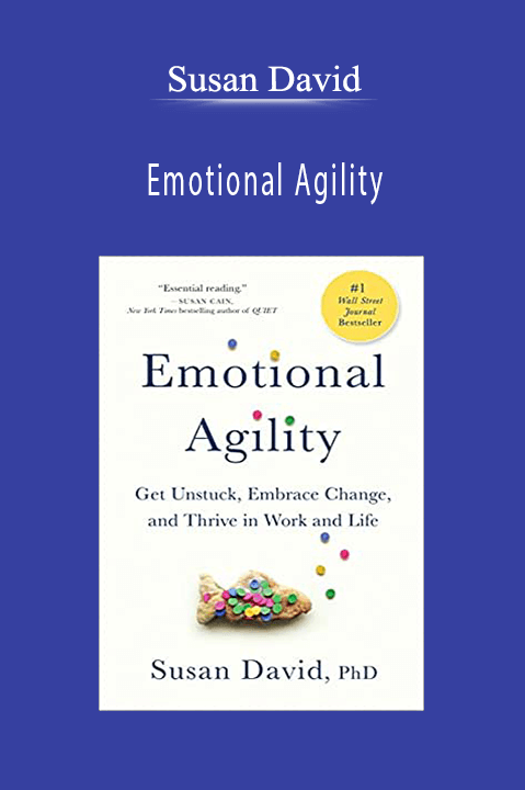 Emotional Agility: Get Unstuck