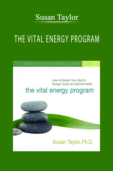 THE VITAL ENERGY PROGRAM – Susan Taylor