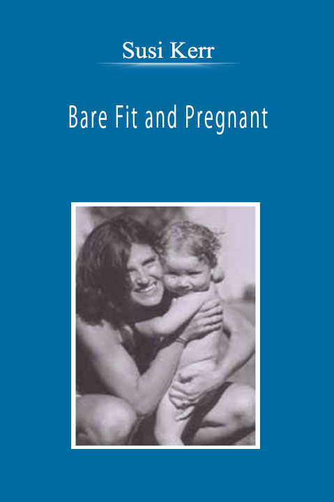 Susi Kerr - Bare Fit and Pregnant