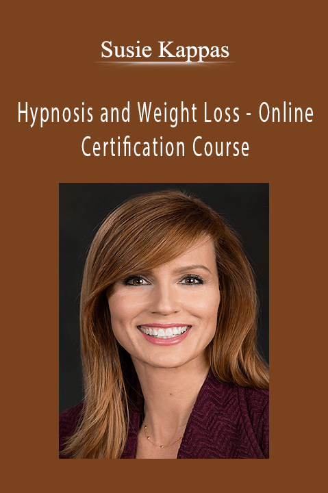 Hypnosis and Weight Loss – Online Certification Course – Susie Kappas