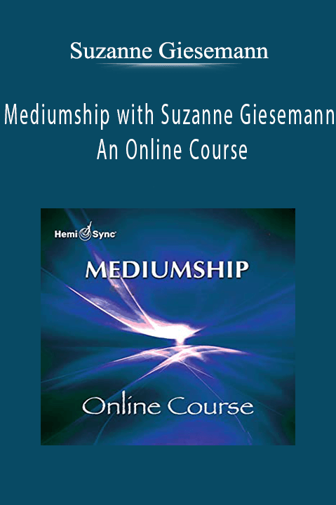 Mediumship with Suzanne Giesemann: An Online Course – Suzanne Giesemann