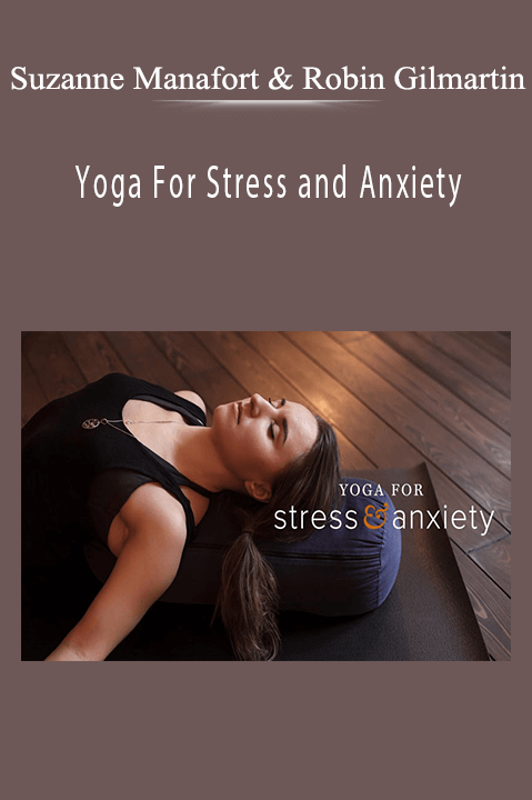 Yoga For Stress and Anxiety – Suzanne Manafort and Robin Gilmartin