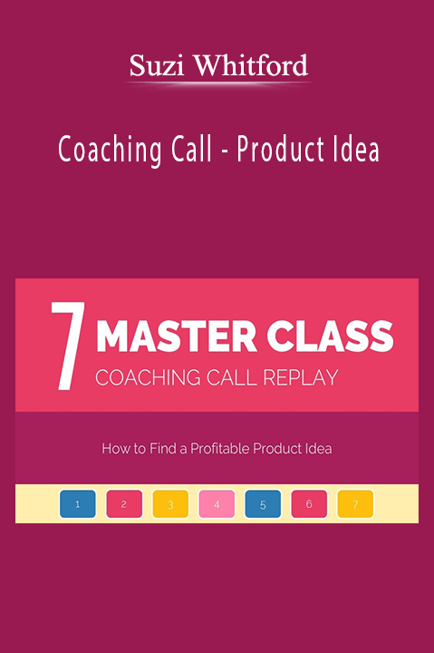 Coaching Call – Product Idea – Suzi Whitford