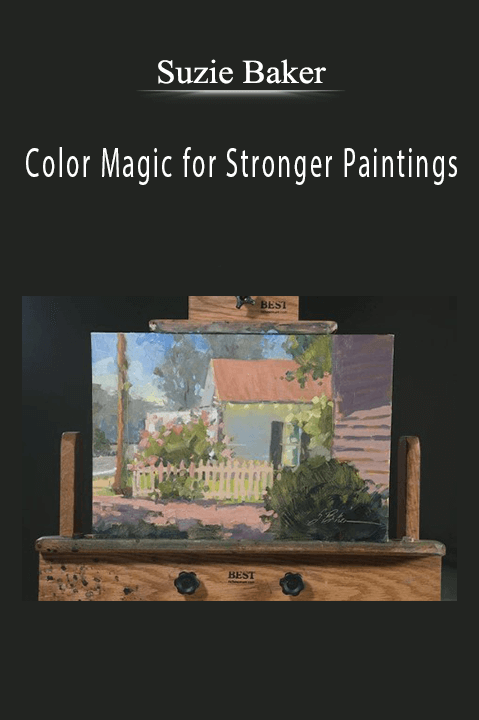 Suzie Baker: Color Magic for Stronger Paintings