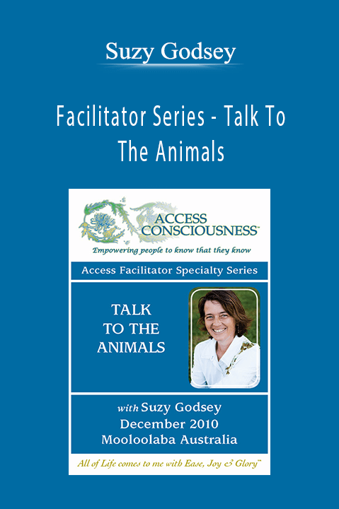 Facilitator Series – Talk To The Animals – Suzy Godsey