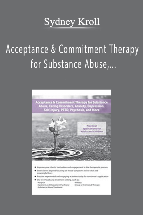 Acceptance & Commitment Therapy for Substance Abuse