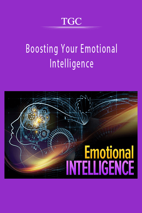 Boosting Your Emotional Intelligence – TGC