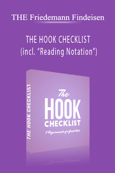 THE HOOK CHECKLIST (incl. “Reading Notation”) – THE Friedemann Findeisen