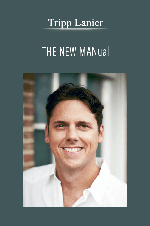 Tripp Lanier – THE NEW MANual