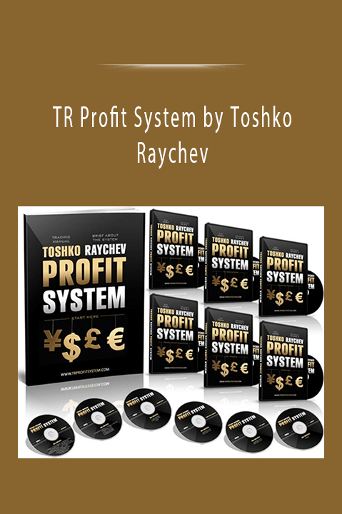 TR Profit System by Toshko Raychev