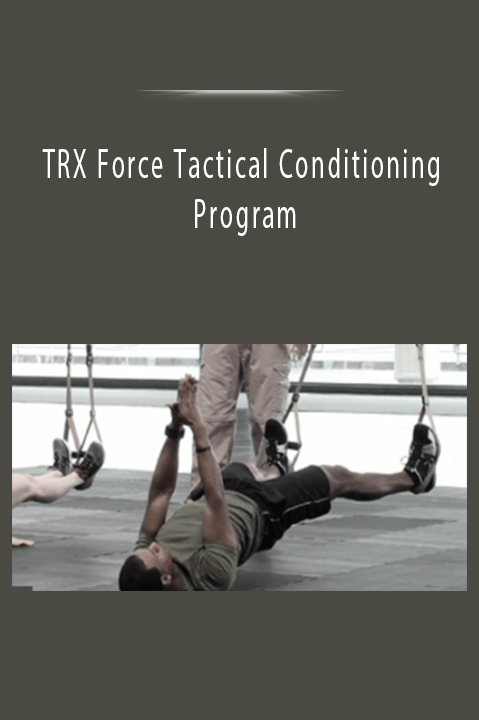 TRX Force Tactical Conditioning Program