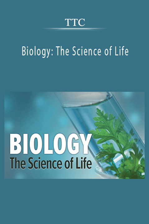 Biology: The Science of Life – TTC