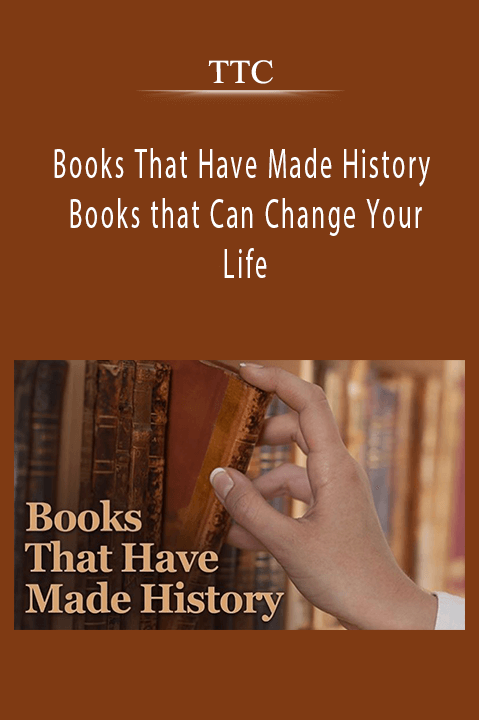 Books That Have Made History – Books that Can Change Your Life – TTC