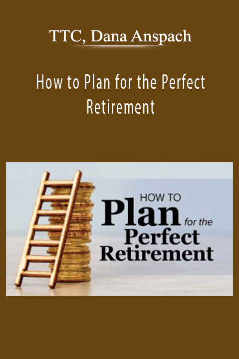 How to Plan for the Perfect Retirement – TTC