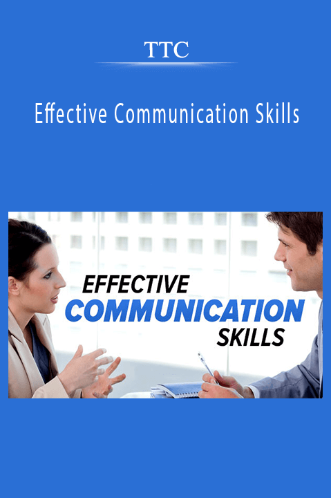 Effective Communication Skills – TTC