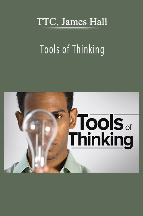 Tools of Thinking: Understanding the World Through Experience and Reason – TTC