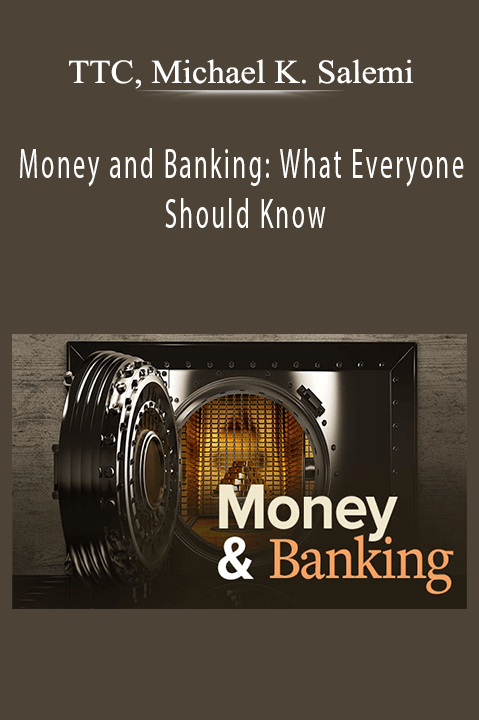 Money and Banking: What Everyone Should Know – TTC