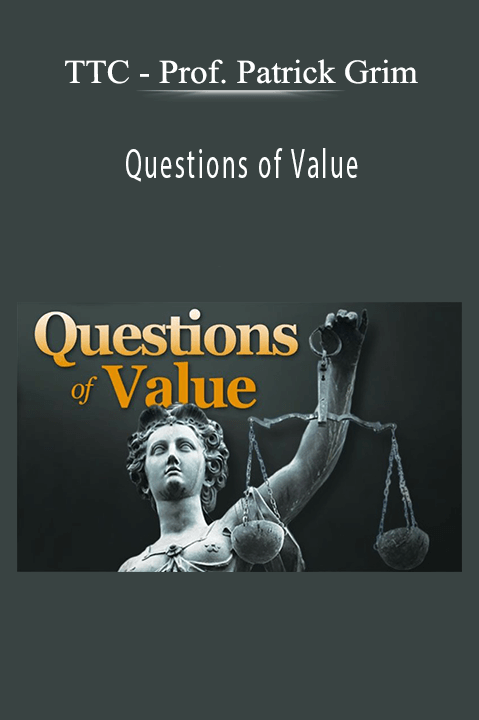 Prof. Patrick Grim – Questions of Value – TTC