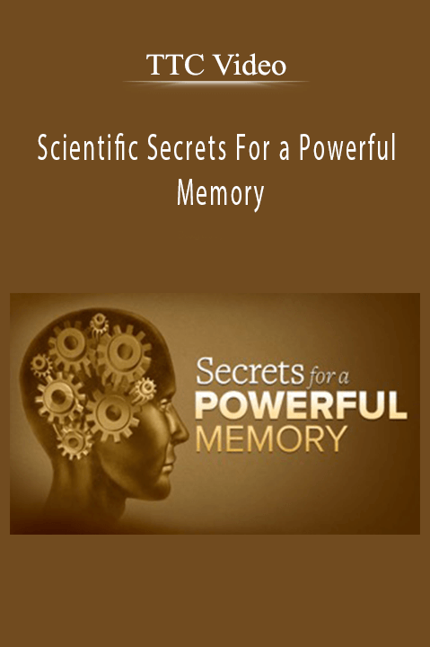 Scientific Secrets For a Powerful Memory – TTC Video