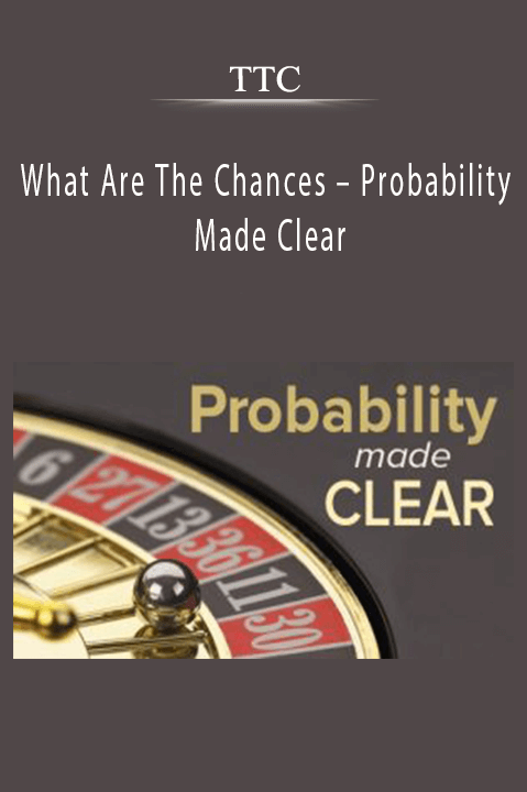 What Are The Chances – Probability Made Clear – TTC