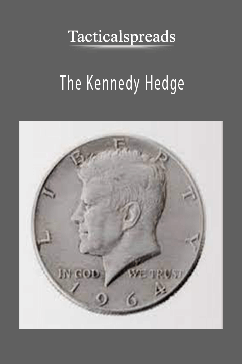 The Kennedy Hedge – Tacticalspreads