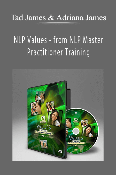 NLP Values – from NLP Master Practitioner Training – Tad James & Adriana James