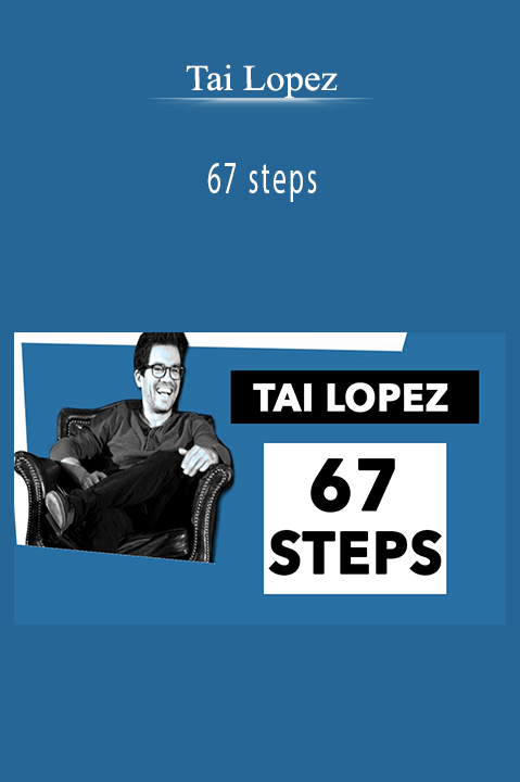 67 steps – Tai Lopez